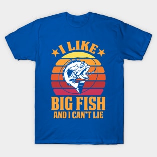 i like big fish and i can't lie 1 T-Shirt